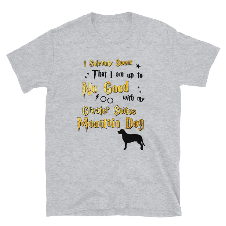 I Solemnly Swear Shirt - Greater Swiss Mountain Dog T-Shirt